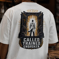 Called Trained Unbroken | Unisex Oversized Classic T-Shirt | The Hero Collection