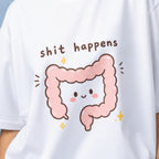 Shit Happens | Unisex Oversized Standard T-Shirt