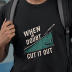When in Doubt Cut it Out | Unisex Stretch T-shirt for Surgeons / Interns
